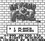 In Your Face title screen for GameBoy